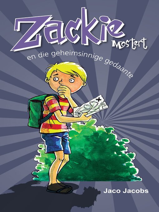 Title details for Zackie Mostert en die geheimsinnige gedaante by Jaco Jacobs - Wait list